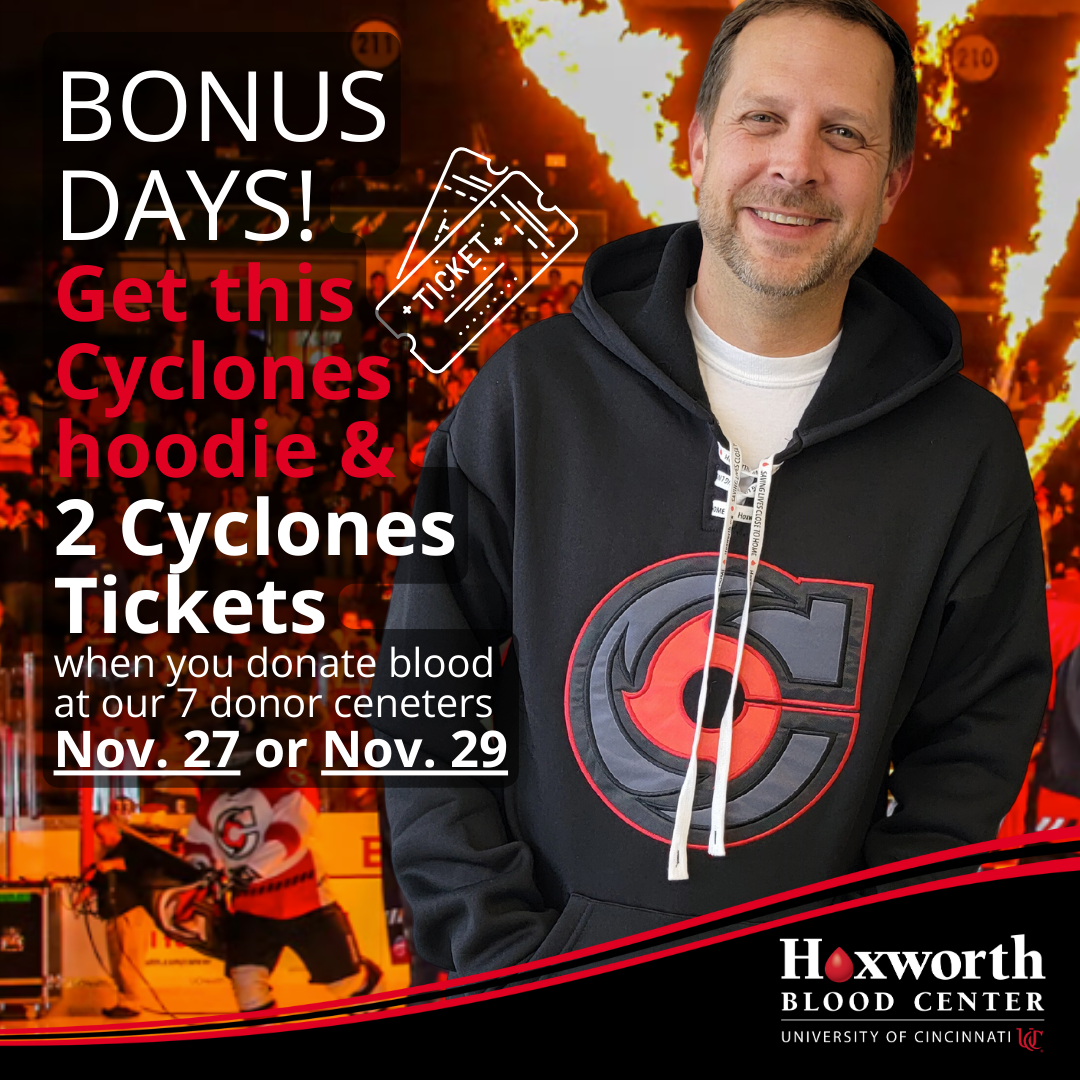 FREE Cincinnati Cyclones Hoodie sweatshirt when you donate blood in November at Hoxworth Blood Center