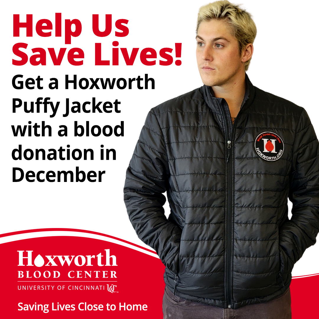 FREE Winter Puffy Jacket when you donate blood in December at Hoxworth Blood Center