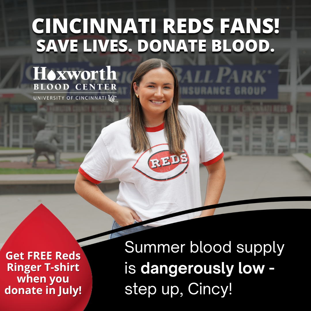 Donate blood or platelets in July with Hoxworth Blood Center and receive a Cincinnati Reds Ringer T-Shirt as a thank you!